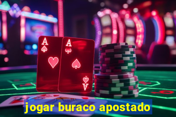 jogar buraco apostado